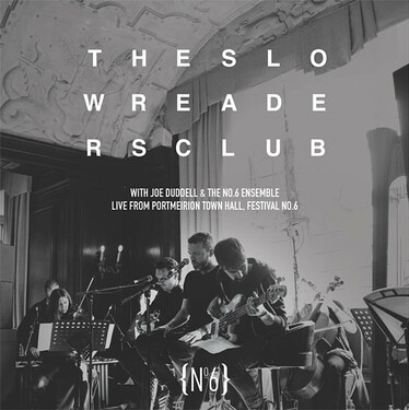 The Slow Readers Club . Live from Festival No. 6