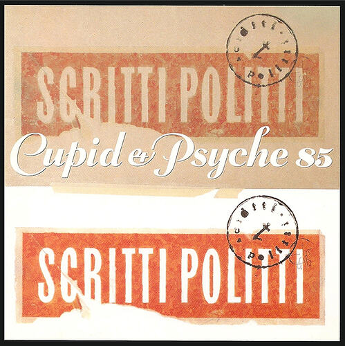 Scritti Politti - Cupide Psyche 85