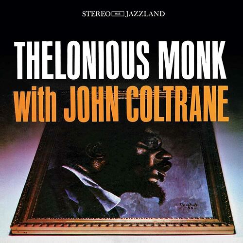 Thelonius Monk with John Coltrane