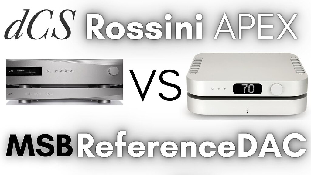 dCS vs MSB youtube - dCS Products - dCS Community