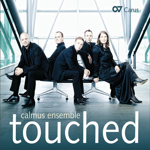 Calmus Ensemble - Touched