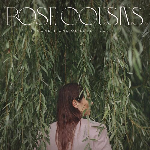 RoseCousins__ConditionsOfLove-Vol1__HI
