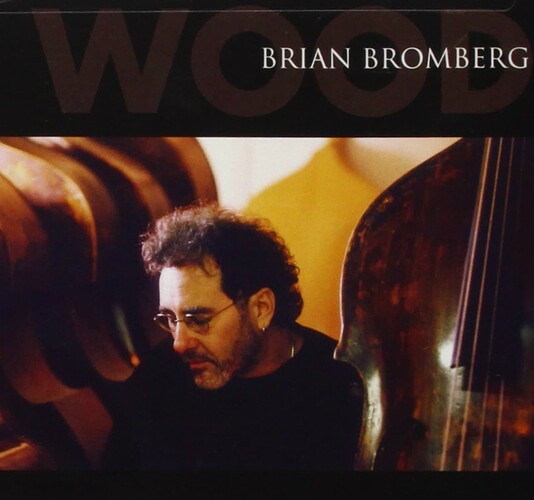 Brian Bromberg Wood