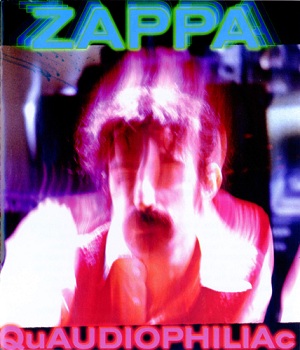 Zappa_Quaudiophiliac
